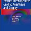 Evidence-Based Practice in Perioperative Cardiac Anesthesia and Surgery 1st ed. 2021 Edition
