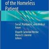 Clinical Management of the Homeless Patient: Social, Psychiatric, and Medical Issues 1st ed. 2021 Edition