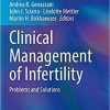 Clinical Management of Infertility: Problems and Solutions (Reproductive Medicine for Clinicians, 2) 1st ed. 2021 Edition