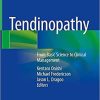 Tendinopathy: From Basic Science to Clinical Management 1st ed. 2021 Edition