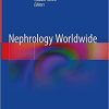 Nephrology Worldwide 1st ed. 2021 Edition