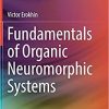 Fundamentals of Organic Neuromorphic Systems 1st ed. 2022 Edition