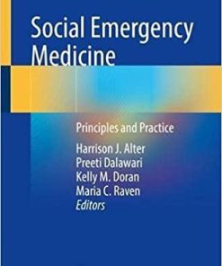 Social Emergency Medicine: Principles and Practice 1st ed. 2021 Edition