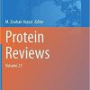 Protein Reviews: Volume 21 (Advances in Experimental Medicine and Biology, 1314) 1st ed. 2021 Edition