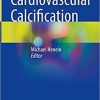 Cardiovascular Calcification 1st ed. 2022 Edition
