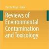 Reviews of Environmental Contamination and Toxicology Volume 250 (Reviews of Environmental Contamination and Toxicology, 250) 1st ed. 2020 Edition