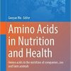 Amino Acids in Nutrition and Health: Amino Acids in the Nutrition of Companion, Zoo and Farm Animals (Advances in Experimental Medicine and Biology, 1285) 1st ed. 2021 Edition