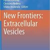 New Frontiers: Extracellular Vesicles (Subcellular Biochemistry, 97) 1st ed. 2021 Edition