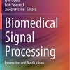 Biomedical Signal Processing: Innovation and Applications 1st ed. 2021 Edition