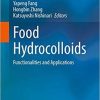 Food Hydrocolloids: Functionalities and Applications 1st ed. 2021 Edition