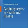 Cardiomyocytes in Health and Disease 1st ed. 2021 Edition