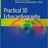 Practical 3D Echocardiography 1st ed. 2022 Edition