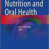 Nutrition and Oral Health 1st ed. 2021 Edition