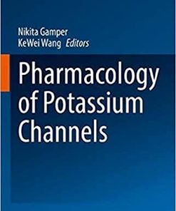 Pharmacology of Potassium Channels (Handbook of Experimental Pharmacology, 267) 1st ed. 2021 Edition