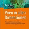 Viren in allen Dimensionen: Wie ein Informationscode Viren, Software und Mikroorganismen steuert (German Edition) 1. Aufl. 2021 Edition