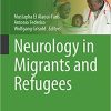 Neurology in Migrants and Refugees (Sustainable Development Goals Series) 1st ed. 2022 Edition