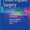 Penile Implant Surgery: Contemporary Challenges and Controversies 1st ed. 2022 Edition