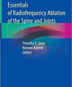 Essentials of Radiofrequency Ablation of the Spine and Joints 1st ed. 2021 Edition