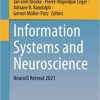 Information Systems and Neuroscience: NeuroIS Retreat 2021 (Lecture Notes in Information Systems and Organisation) 1st ed. 2021 Edition