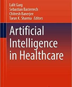 Artificial Intelligence in Healthcare (Advanced Technologies and Societal Change) 1st ed. 2022 Edition