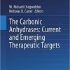 The Carbonic Anhydrases: Current and Emerging Therapeutic Targets (Progress in Drug Research, 75) 1st ed. 2021 Edition