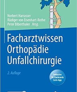 Facharztwissen Orthopädie Unfallchirurgie (German Edition) 2. Aufl. 2021 Edition