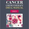 Physicians’ Cancer Chemotherapy Drug Manual 2021 21st Edition