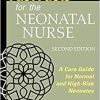Fast Facts for the Neonatal Nurse, Second Edition: A Care Guide for Normal and High-Risk Neonates 2nd Edition