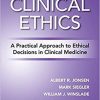 Clinical Ethics: A Practical Approach to Ethical Decisions in Clinical Medicine, Ninth Edition 9th Edition