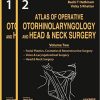 Atlas of Operative Otorhinolaryngology and Head & Neck Surgery 1st Edition