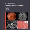 Mayo Clinic Cases in Neuroimmunology (MAYO CLINIC SCIENTIFIC PRESS SERIES)