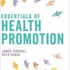 Essentials of Health Promotion First Edition