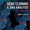 Gene Cloning and DNA Analysis: An Introduction 8th Edition