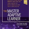 The Master Adaptive Learner: from the AMA MedEd Innovation Series 1st Edition