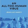 An All-Too-Human Virus 1st Edition