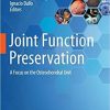 Joint Function Preservation: A Focus on the Osteochondral Unit 1st ed. 2022 Edition
