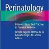 Perinatology: Evidence-Based Best Practices in Perinatal Medicine 1st ed. 2022 Edition