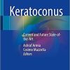 Keratoconus: Current and Future State-of-the-Art 1st ed. 2022 Edition