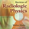 Review of Radiologic Physics Fourth Edition