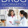 Drug Information: A Guide for Pharmacists, 7th Edition 7th Edition