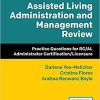 Assisted Living Administration and Management Review: Practice Questions for RC/AL Administrator Certification/Licensure 1st Edition