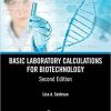 Basic Laboratory Calculations for Biotechnology 2nd Edition