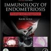 Immunology of Endometriosis: Pathogenesis and Management (Reproductive Immunology) 1st Edition