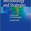 Rehabilitation Methodology and Strategies: A Study Guide for Physiotherapists 1st ed. 2022 Edition