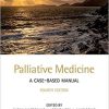 Palliative Medicine: A Case-Based Manual 4th Edition