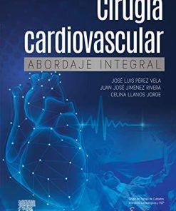 Cirugía cardiovascular. Abordaje integral (Spanish Edition)