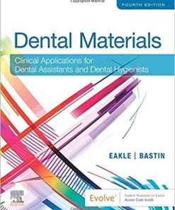 Dental Materials: Clinical Applications for Dental Assistants and Dental 4th Edition