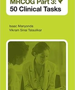 MRCOG Part 3: 50 Clinical Tasks 1st Edition