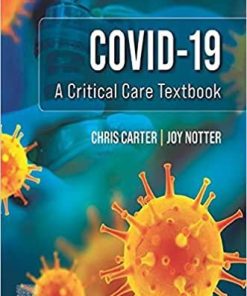 Covid-19: A Critical Care Textbook 1st Edition