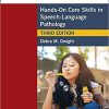 Here’s How to Do Therapy: Hands on Core Skills in Speech-Language Pathology, Third Edition 3rd Edition